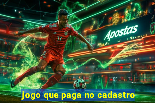 jogo que paga no cadastro